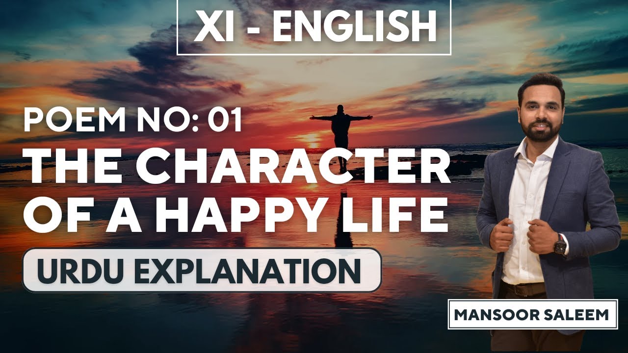 THE CHARACTER OF A HAPPY LIFE URDU EXPLANATION | XI English New Book