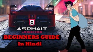 ASPHALT 9 BEGINNERS GUIDE in Hindi | Asphalt 9 Beginners Guide, Tips and Best Cars for Beginners!