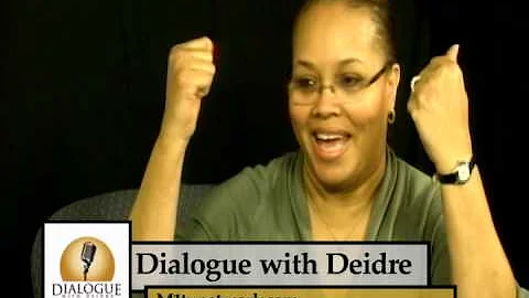 Dialogue with Deidre -Guests Sherika Holmes and Di...
