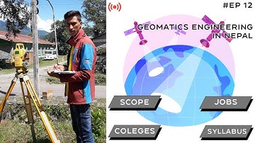 Engineering Talks : Geomatics Engineering In Nepal | Scope, Jobs, Career, College .. IOE Syllabus