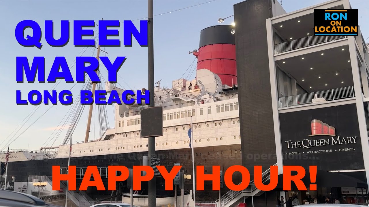 queen-mary-long-beach-happy-hour-youtube