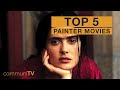 TOP 5: Painter Movies image