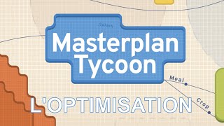 [Série] LE RETOUR DE L'OPTIMISATION ! 🤓📈📋- Masterplan Tycoon