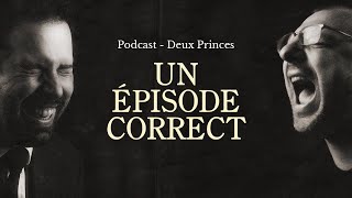 Deux Princes - Un épisode correct