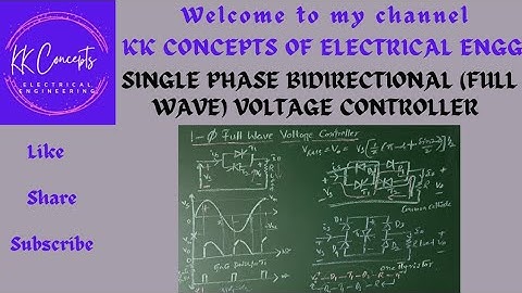 SINGLE PHASE BIDIRECTIONAL (FULL WAVE ) VOLTAGE CONTROLLER