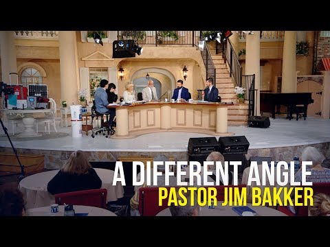 A Different Angle - Pastor Jim Bakker