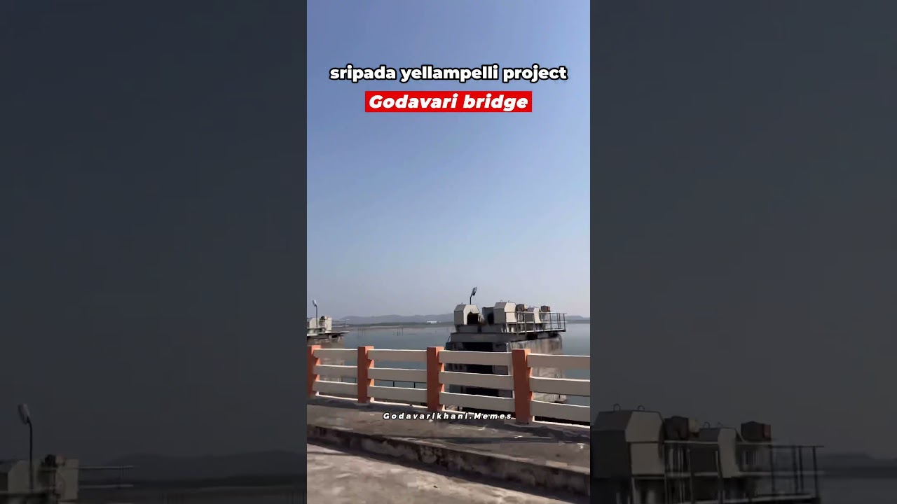 sripada Yellampalli project Godavari bridge 