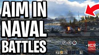 How to Aim in Naval Battles in War Thunder - Full Guide