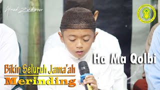 Ha Ma Qolbi || Ahmad Zuhdiannor Putra Guru Nur Ifansyah ( Guru GaBin ) - Gambut