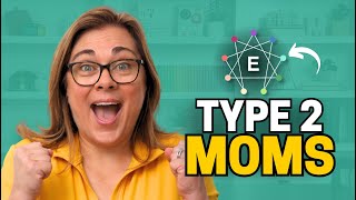 Episode 223 Enneagram Type 2 Mom's Parenting Styles