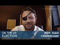 Rep. Dan Crenshaw | On the 2020 U.S. election