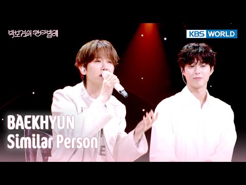 BAEKHYUN - Similar Person (The Seasons) | KBS WORLD TV 250606