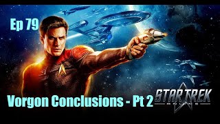 Star Trek Online - Ep 79: Vorgon Conclusions - Pt 2