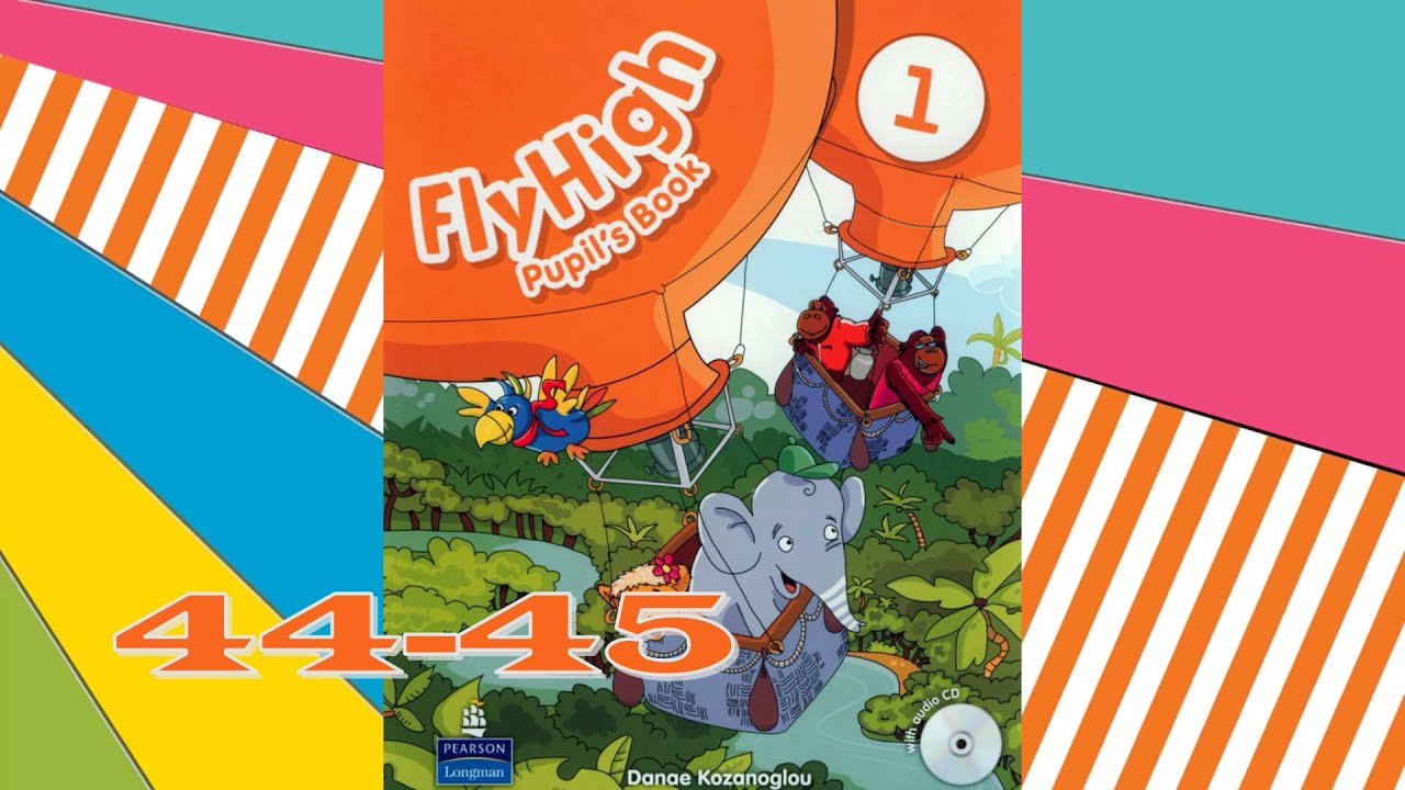 Fly High 1 My Alphabet GHI Сторінки 44-45 & Activity Book