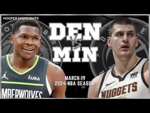 Denver Nuggets vs Minnesota Timberwolves Full Game Highlights | Mar 19 | 2024 NBA Season