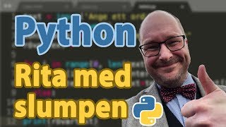 Python - Rita med slumpen