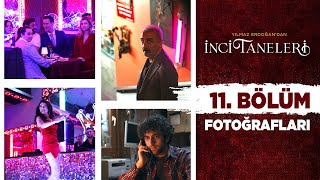 İnci Taneleri – 11. Bölüm Fotoğrafları