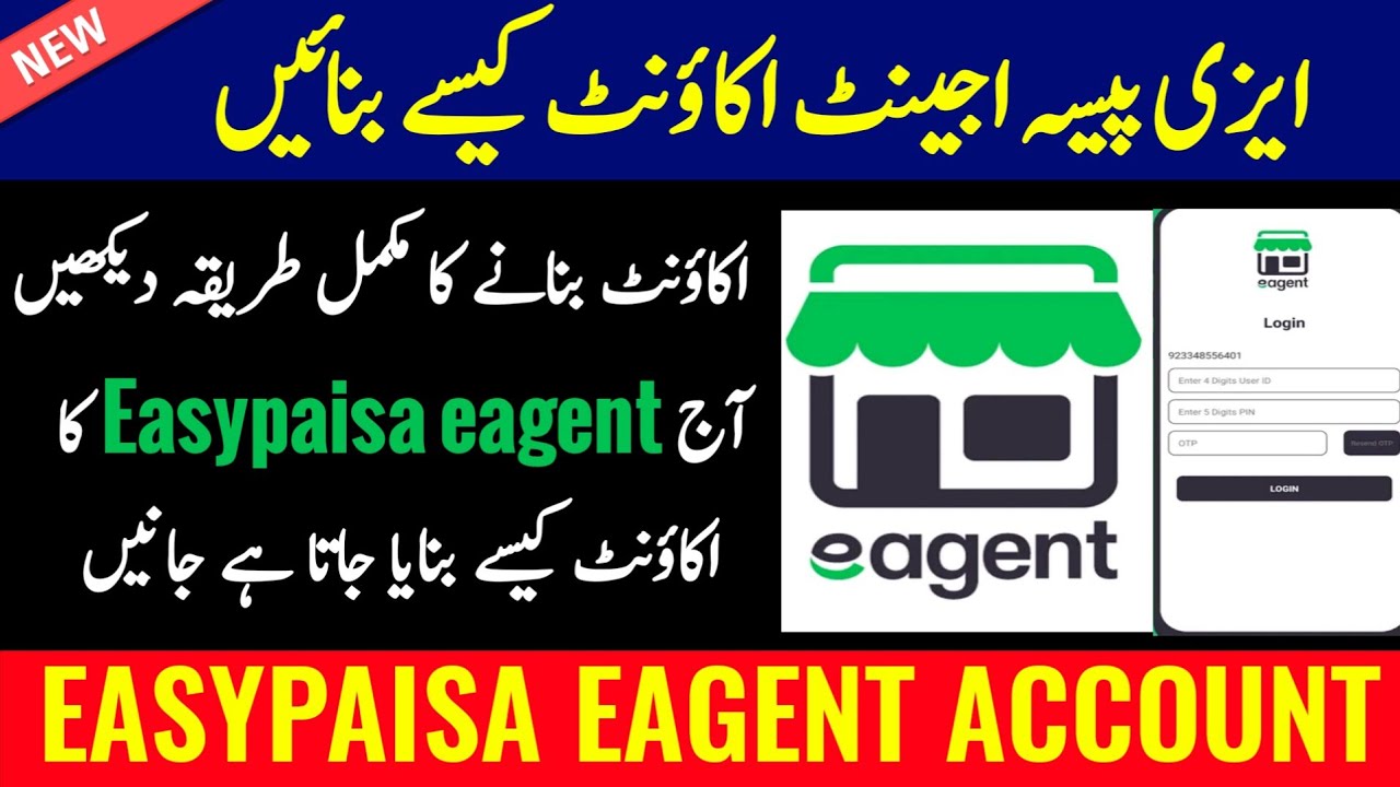 How to Create Easypaisa Eagent account in 2021
