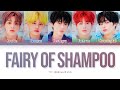 TXT Fairy of Shampoo Lyrics (투모로우바이투게더 샴푸의 요정 가사) [Color Coded Lyrics/Han/Rom/Eng]