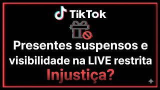 ONDA de Restrições no TIKTOK (LIVE e PRESENTES)❌