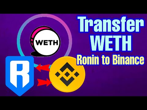 Axie Infinity WETH Ronin To Binance And Vice Versa How To Transfer Tagalog 