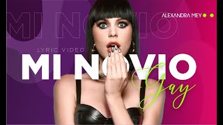 Alexandra Mey / Mi Novio Gay (Lyric Video)