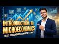 Class 11CHAPTER 1 Economics | Introduction to Microeconomics PART 1