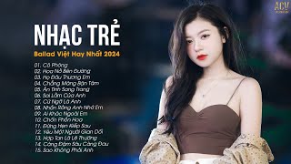 Nhạc Trẻ Ballad Việt Hay Nhất 2024 | Lk Nhạc Trẻ Mới Gây Nghiện | Nhạc Việt Hot Nhất Hiện Nay