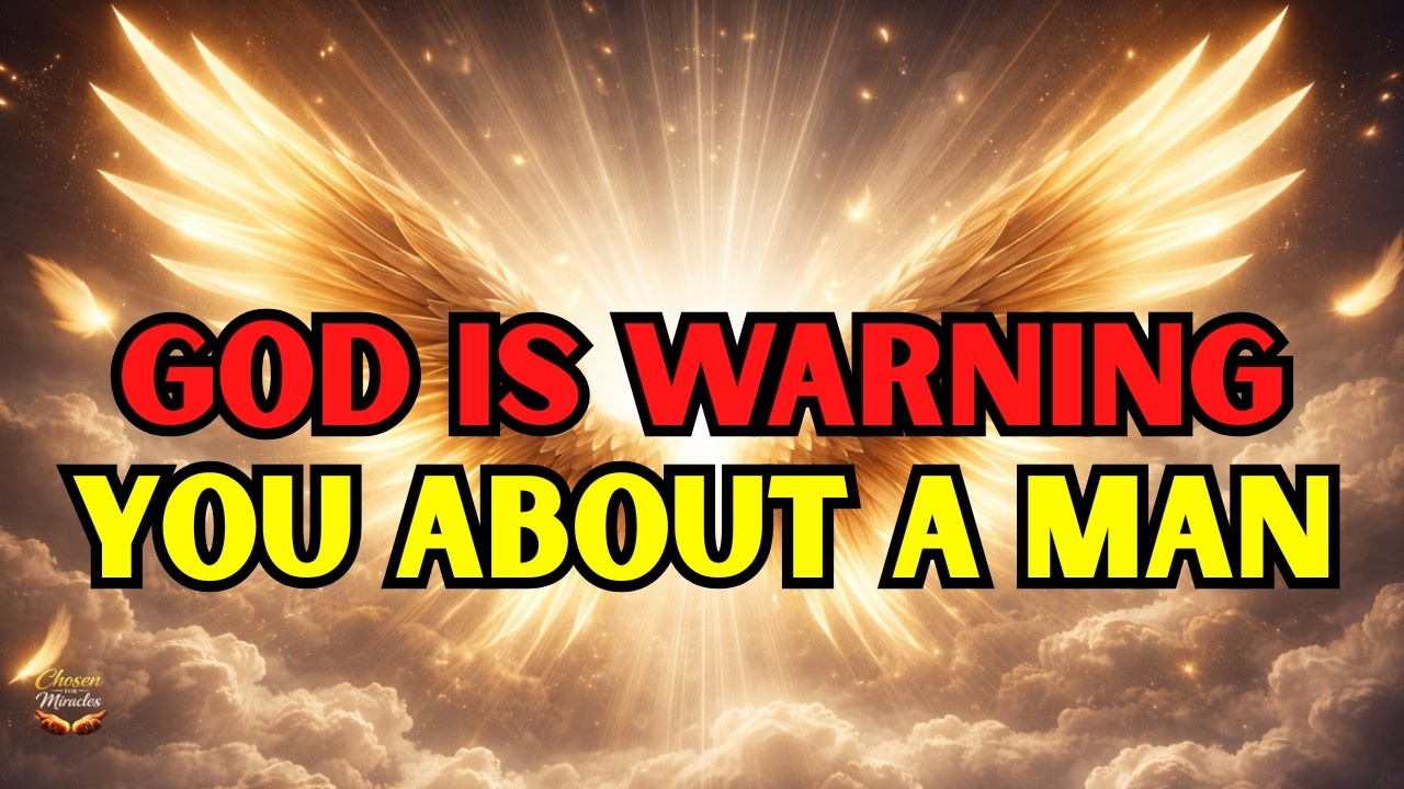 🔴 Chosen One: Be Careful — God Is Warning You About a Man. He is...⚠️👀