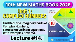 Class 10 Maths| Find Real and Imaginary Parts Of Complex Numbers, Simultaneous Linear equations|2026