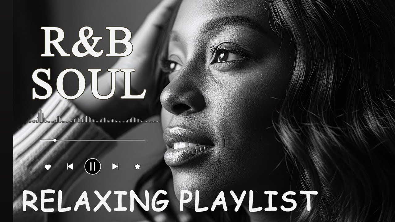【R&B Soul】Relaxing Romantic Playlist   Smooth Vocals & Chill Groove Study • Focus • Relax