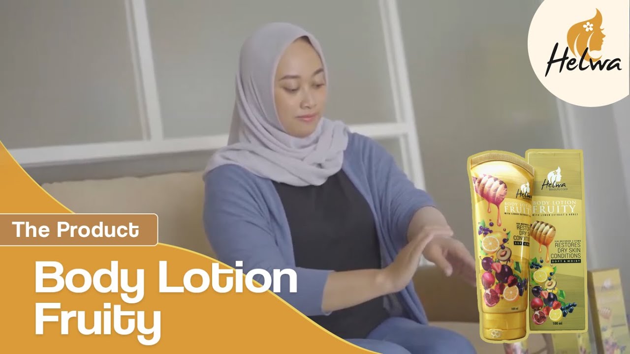 Helwa Body Lotion Fruity - Mencerahkan Kulit Dalam Sekali Pemakaian