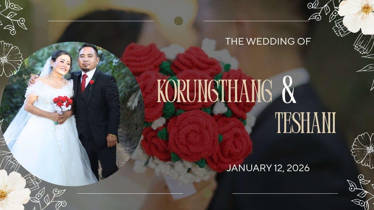 Korungthang + Teshani || Maring Wedding Short Video || OFFICIAL RELEASE 12 Jan. 2026