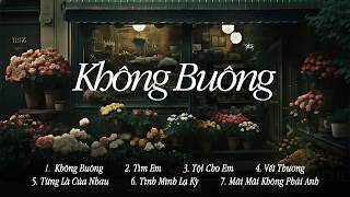 Không Buông x Tìm Em x Vết Thương | Playlist Nhạc Việt Chill Nhẹ Nhàng Thư Giãn screenshot 3