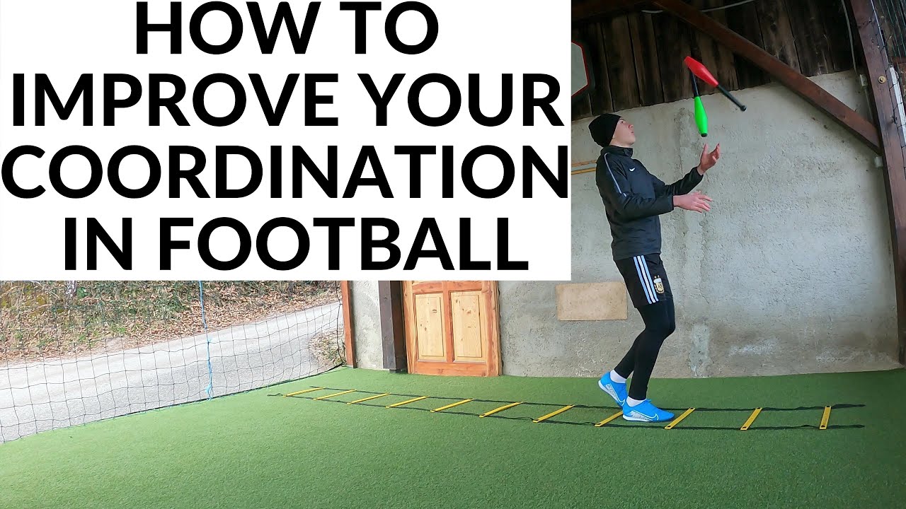 HOW TO IMPROVE YOUR COORDINATION IN FOOTBALL YouTube