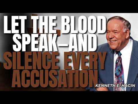 THE BLOOD OF JESUS SPEAKS BETTER THINGS—OVERCOME FEAR, GUILT & ACCUSATION NOW