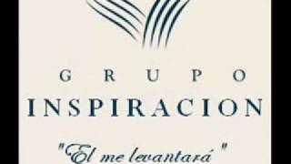 Miniatura de vídeo de "El me Levantara - Grupo Inspiracion"
