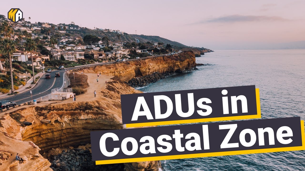 Building an ADU in a Coastal Zone: The essentials you need to know