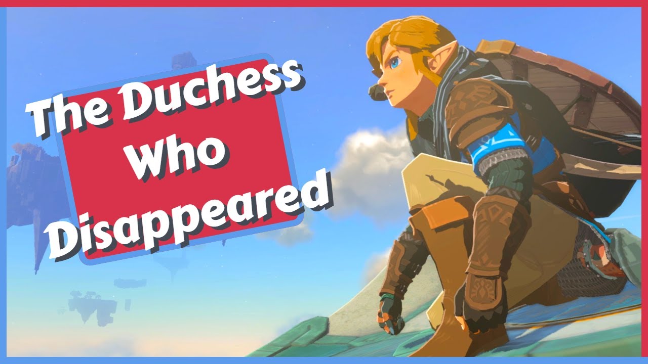 The Duchess Who Disappeared Side Quest Guide in Zelda in Tears of the Kingdom