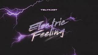 TELYKAST - Electric Feeling (Official Visualizer)