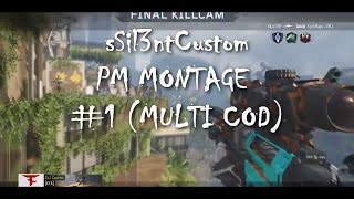 sSil3ntCustom Private Match Montage #1(Multi Cod)