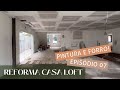 EPISÓDIO 7 - A REFORMA DA MINHA CASA!