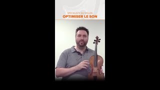 Optimiser son violon