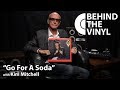 Capture de la vidéo Behind The Vinyl: "Go For Soda" With Kim Mitchell