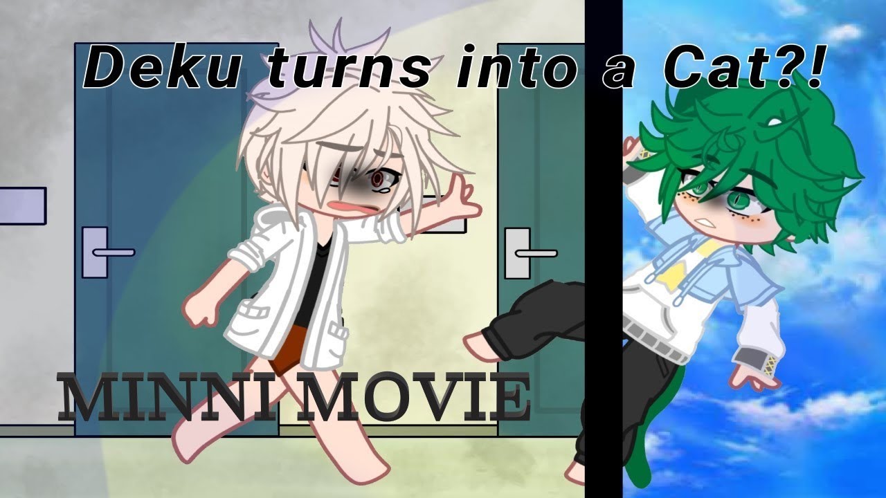 If Deku Turned Into A Cat | mini movie | gacha club |DJ-Demz