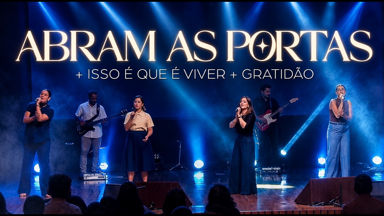 ABRAM AS PORTAS + ISSO É QUE É VIVER + GRATIDÃO | IBN MUSIC