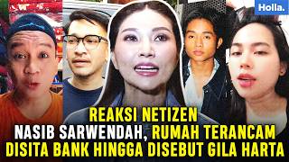 Reaksi Netizen Nasib Sarwendah Rumah Terancam Disita Bank Hingga Disebut Gila Harta