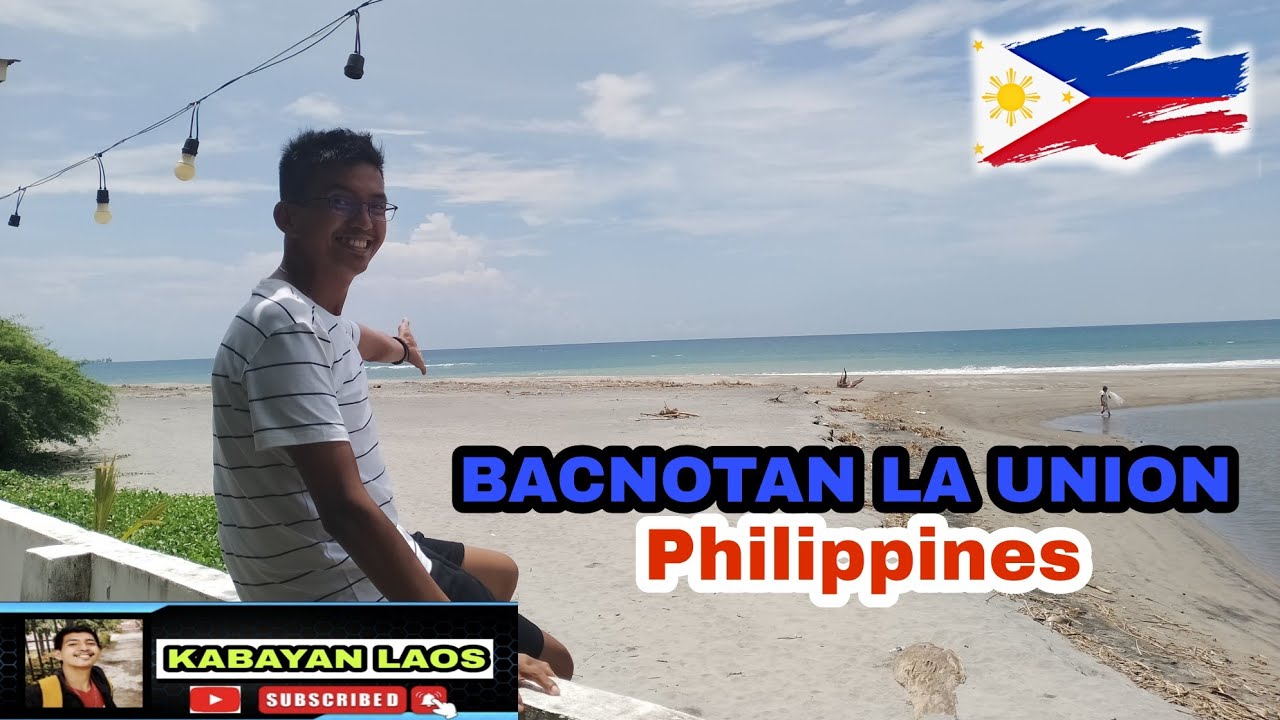 VISITING BACNOTAN LA UNION PHILIPPINES Galongen and Sagwan Baybay Kabayan Laos YouTube