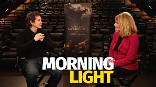 Morning Light at the Movies: "A Great Awakening"