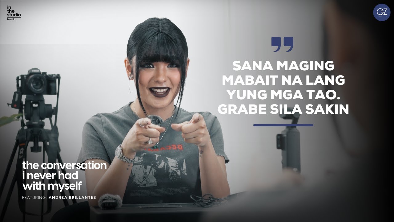 The Conversation I Never Had with Myself feat. Andrea Brillantes | Gen-Z Magazine Philippines